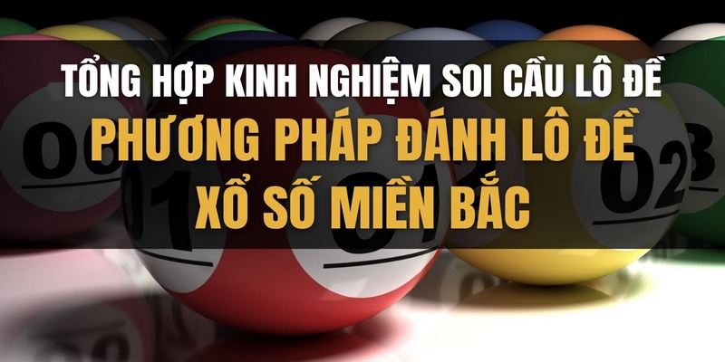 Kinh nghiệm chơi số đề miền bắc hôm nay cực chuẩn 